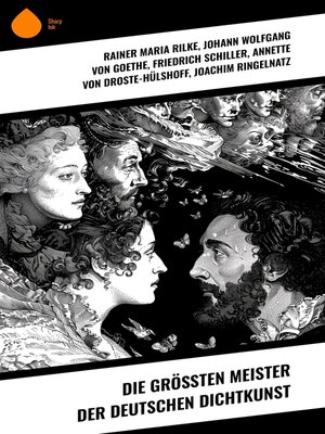 cover image of Die größten Meister der deutschen Dichtkunst